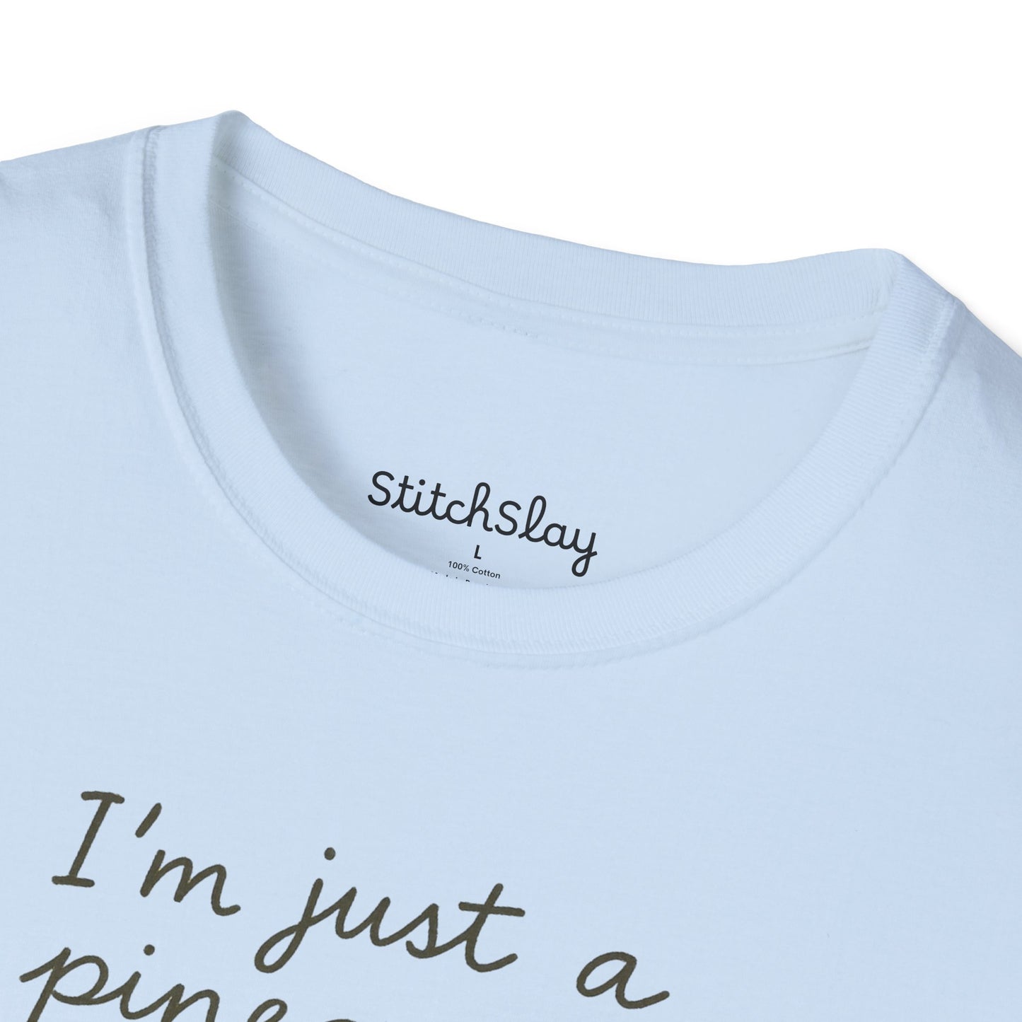 I'm Just a Pineapple Tee