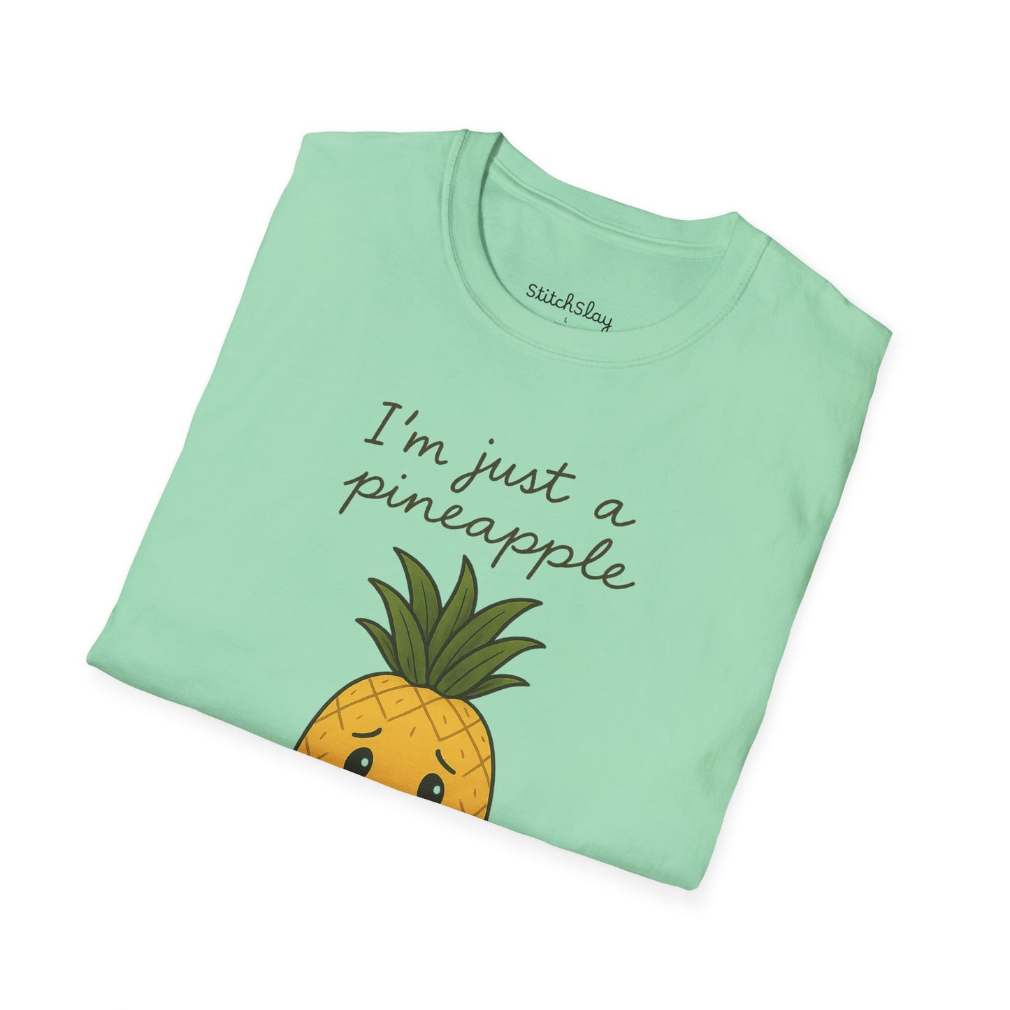 I'm Just a Pineapple Tee