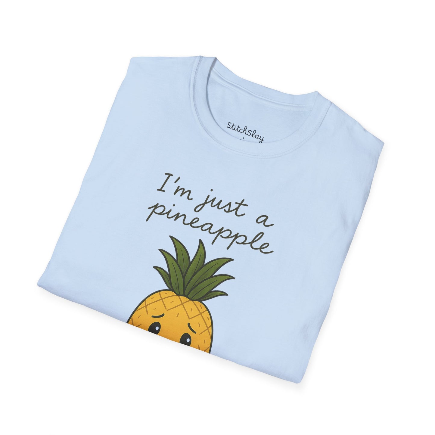 I'm Just a Pineapple Tee
