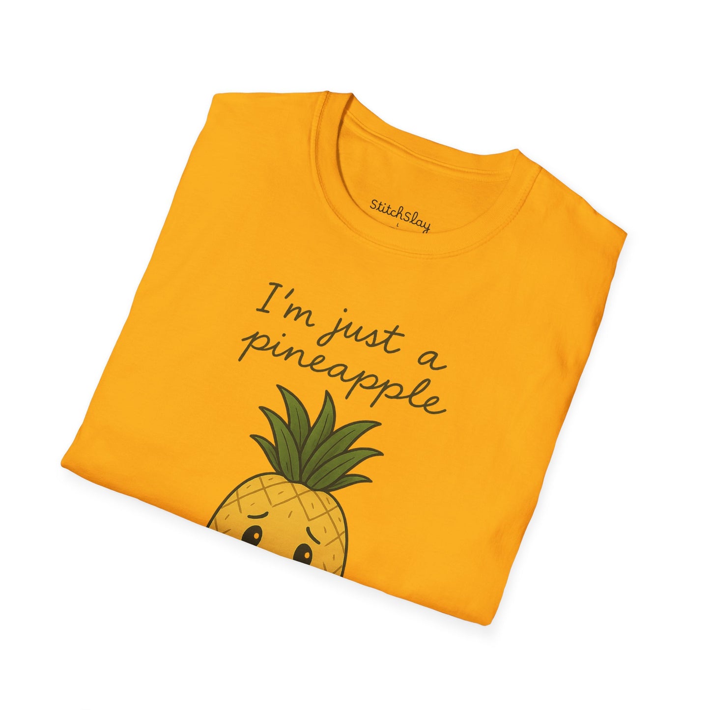 I'm Just a Pineapple Tee