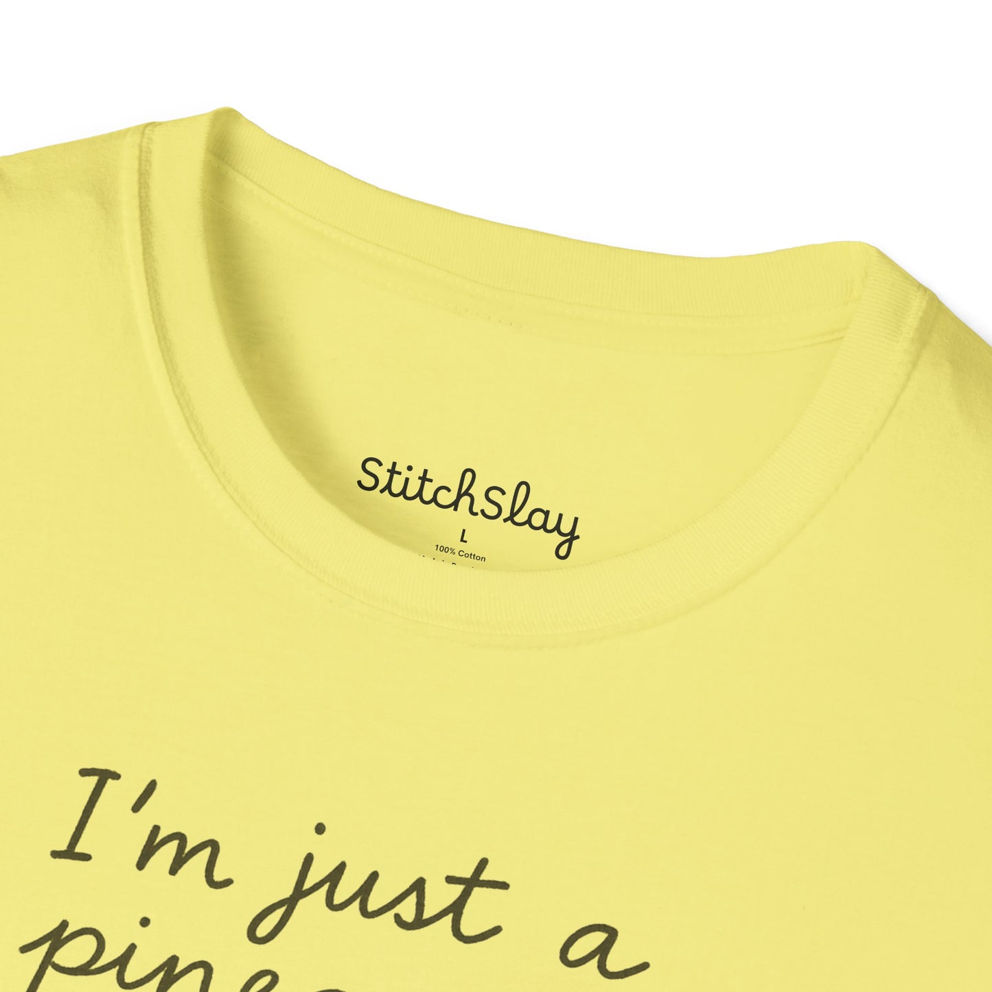 I'm Just a Pineapple Tee